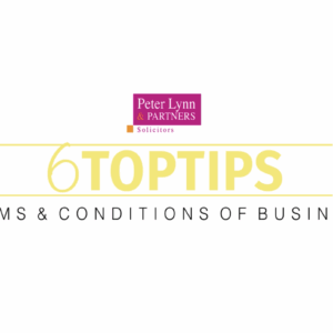 6 Top Tips for Trading on Your Own Terms & Conditions of Business