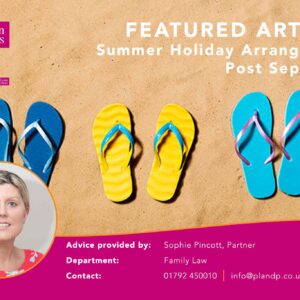 Summer Holiday Arrangements Post Separation