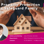 How Property Protection Trusts Safeguard Family Assets