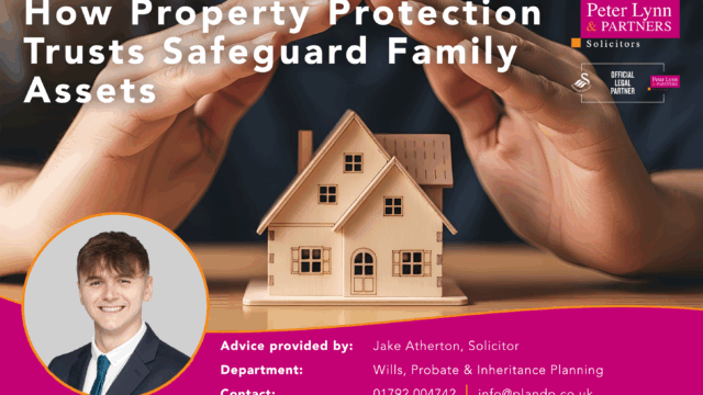 How Property Protection Trusts Safeguard Family Assets