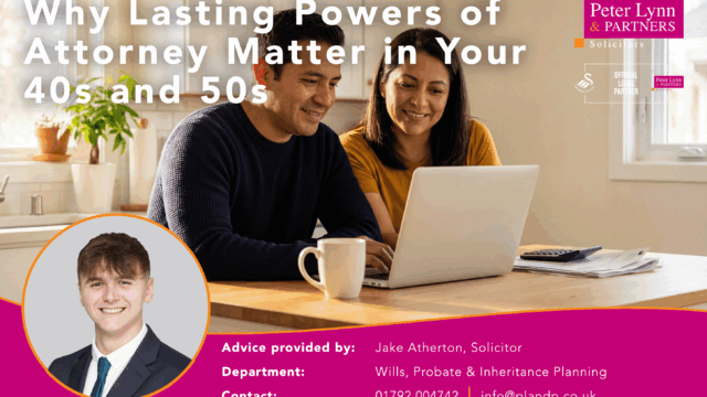 Why Lasting Powers of Attorney Matter in Your 40s and 50s
